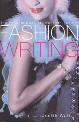 The Penguin Book of Twentieth-Century Fashion Writing