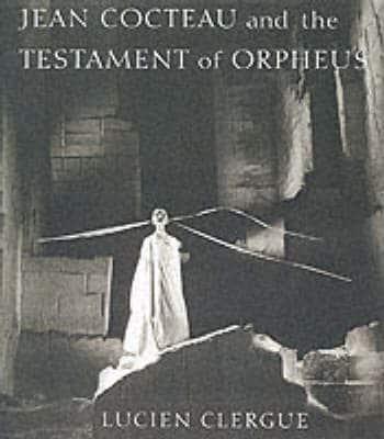 Jean Cocteau and The Testament of Orpheus