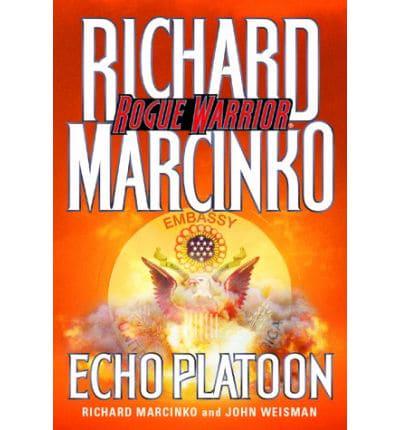 Rogue Warrior--Echo Platoon
