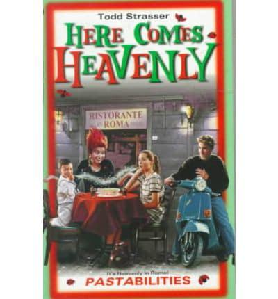 Here Comes Heavenly. Pastabilities