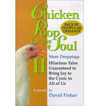 Chicken Poop for the Soul II