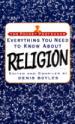 Everything You Need To Know About Religion