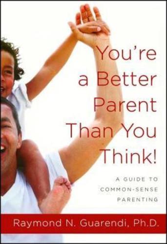 You're a Better Parent Than You Think!