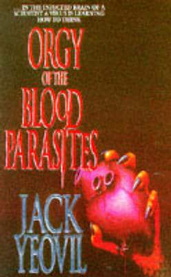 Orgy of the Blood Parasites