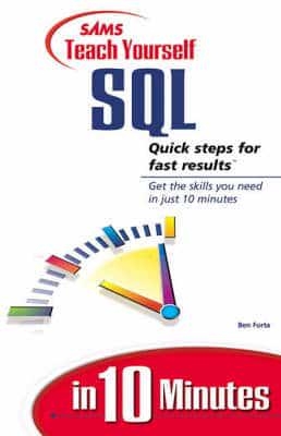 Sams Teach Yourself SQL in 10 Minutes