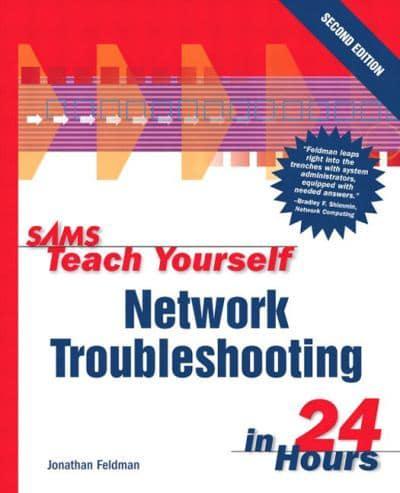 Sams Teach Yourself Network Troubleshooting in 24 Hours