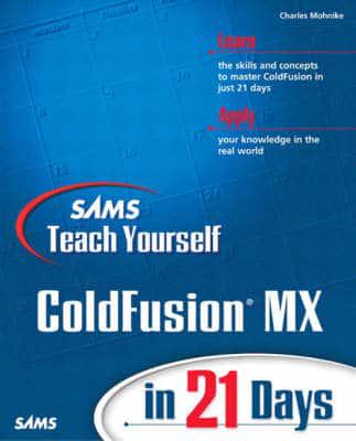 Sams Teach Yourself Coldfusion MX in 21 Days
