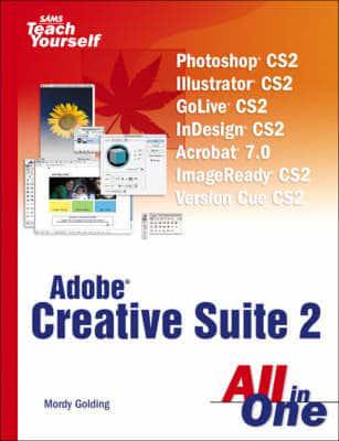 Sams Teach Yourself Adobe Creative Suite 2 All in One