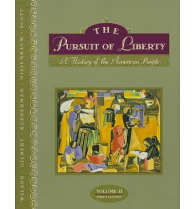 The Pursuit of Liberty, Volume II
