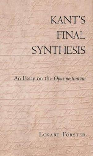 Kant's Final Synthesis