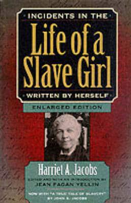 Incidents in the Life of a Slave Girl, Written by Herself