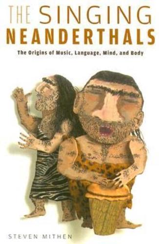 The Singing Neanderthals