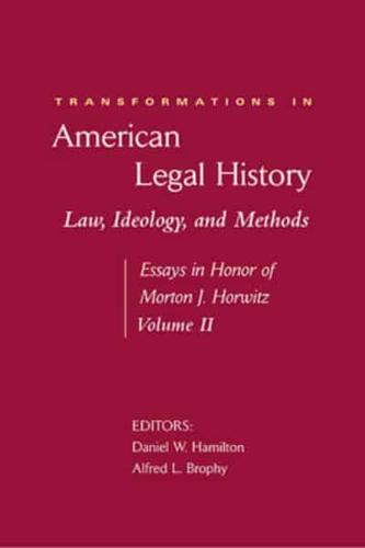 Transformations in American Legal History Volume II