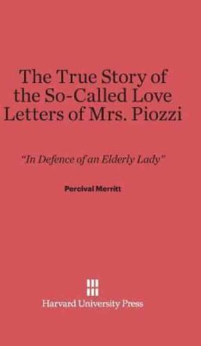 The True Story of the So-Called Love Letters of Mrs. Piozzi
