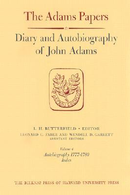 Diary & Autobiography of John Adams V 1-4 4 V Set (Diary 1755-1804 Auto Thr 1780)