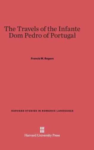 The Travels of the Infante Dom Pedro of Portugal