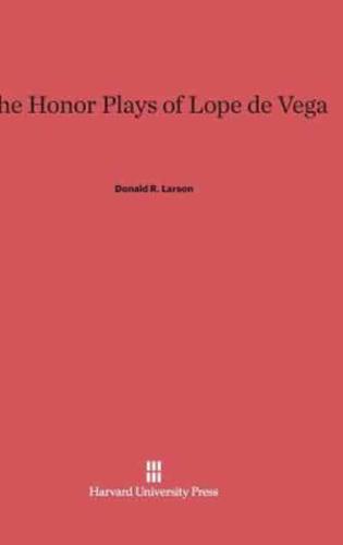 The Honor Plays of Lope De Vega