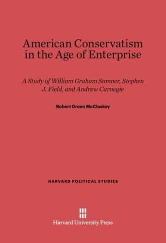 American Conservatism in the Age of Enterprise
