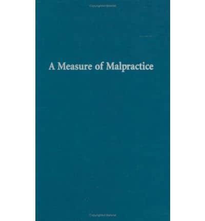 A Measure of Malpractice
