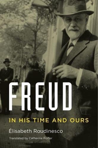 Freud in His Time and Ours