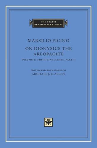 On Dionysius the Areopagite. Vol. 2 The Divine Names, Part II
