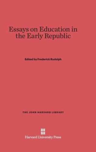 Essays on Education in the Early Republic