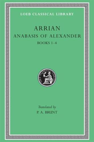Arrian. 1 Anabasis Alexandri. Books 1-4