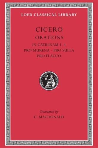 Cicero. 10 In Catilinam, I-IV. Pro Murena. Pro Sulla. Pro Flacco