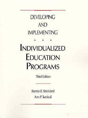 Developing and Implementing Individualized Education Programs