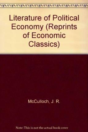 The Literature of Political Economy