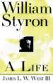 William Styron, a Life