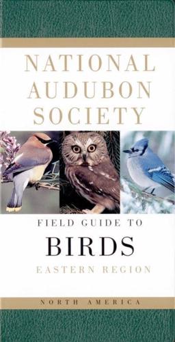 The National Audubon Society Field Guide to North American Birds. Eastern Region