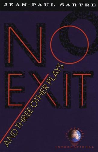 No Exit, and Three Other Plays