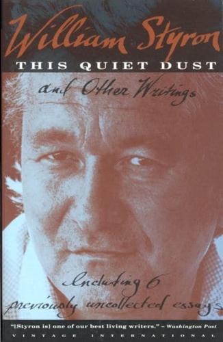This Quiet Dust and Other Writings