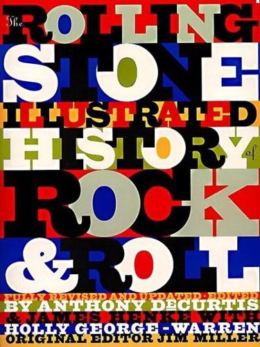 The Rolling Stone Illustrated History of Rock & Roll