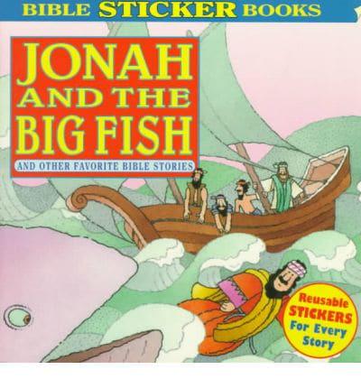 Jonah and the Big Fish and Other Favorite Bible Stories