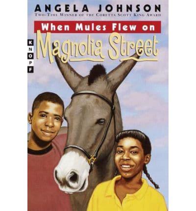 When Mules Flew on Magnolia Street