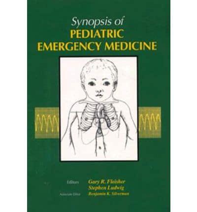 Synopsis of Pediatric Emergency Medicine