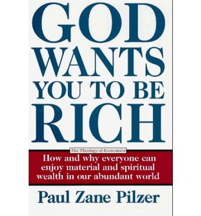 God Wants You to Be Rich