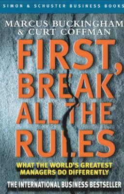 First, Break All the Rules