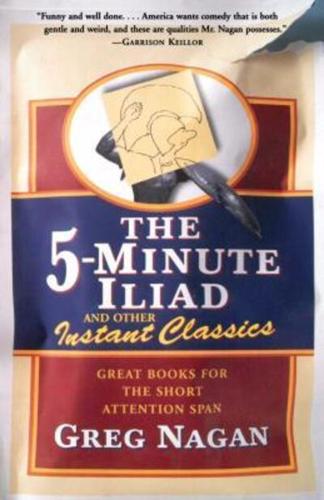 The Five-Minute Iliad and Other Instant Classics