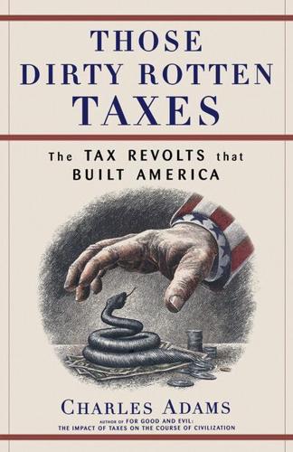 Those Dirty Rotten Taxes