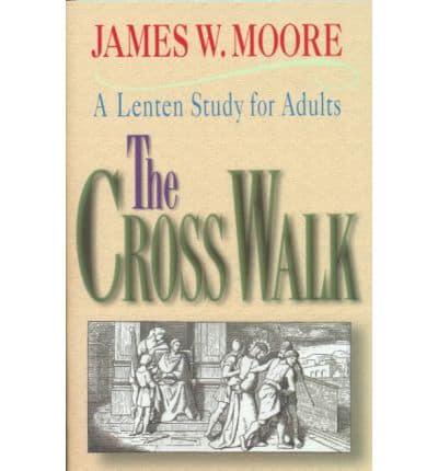 The Cross Walk