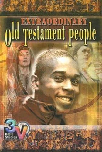 Extraordinary Old Testament People