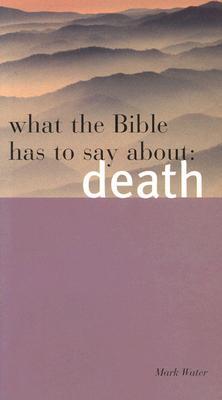 What the Bible Has to Say About Death