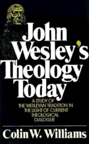 John Wesley's Theology Today