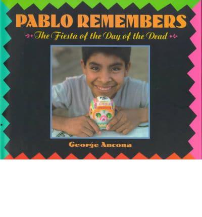 Pablo Remembers