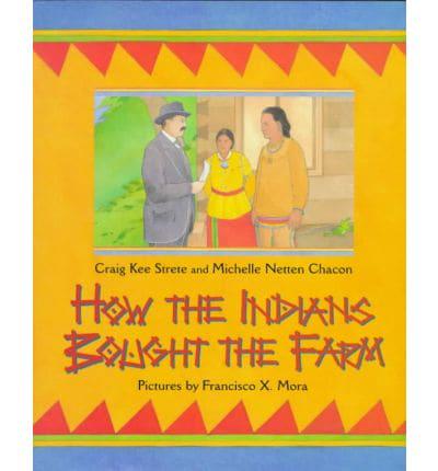 How the Indians Bought the Farm