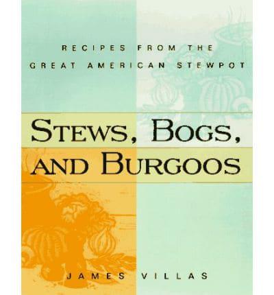 Stews, Bogs, and Burgoos