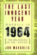 The Last Innocent Year